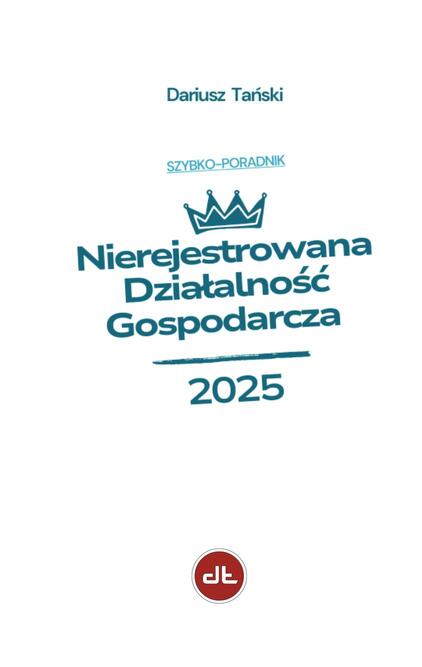 Nierejestrowana Działalność Gospodarcza 2025